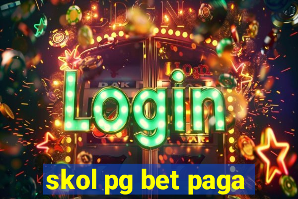 skol pg bet paga